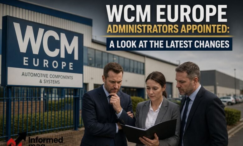 wcm europe administrators appointed wcm europe administrators appointed
