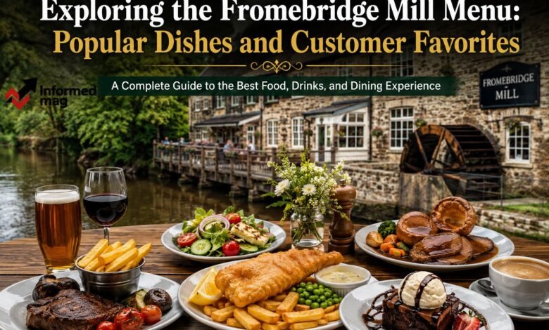 fromebridge mill menu